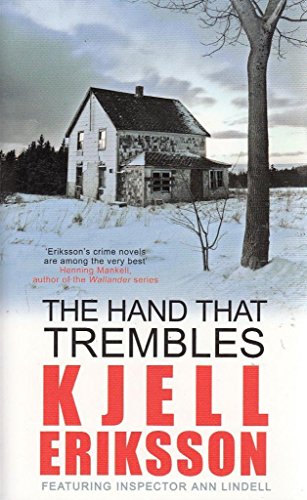 Beispielbild fr KJELL ERIKSSON THE HAND THAT TREMBLES zum Verkauf von ThriftBooks-Dallas