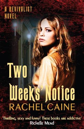 9780749012328: Two Weeks' Notice: The impossible-to-put-down urban fantasy series (Revivalist)