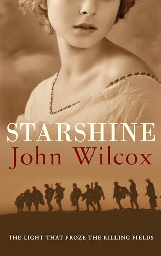 Stock image for Starshine : An Action-Packed Novel of WWI Comradeship for sale by Better World Books