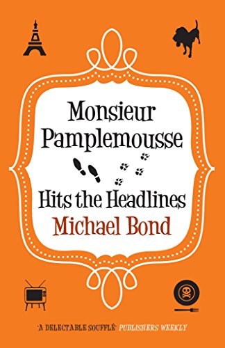 Stock image for Monsieur Pamplemousse Hits the Headlines for sale by AwesomeBooks