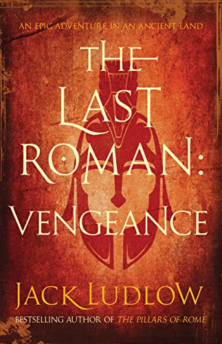 THE LAST ROMAN VENGEANCE - LIMITED EDITION, SIGNED, LINED, PRE-PUBLICATION DATED, STAMPED & NUMBE...