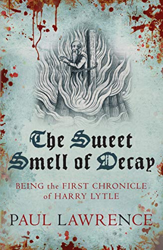 Stock image for The Sweet Smell of Decay (Harry Lytle Chronicles) for sale by WorldofBooks