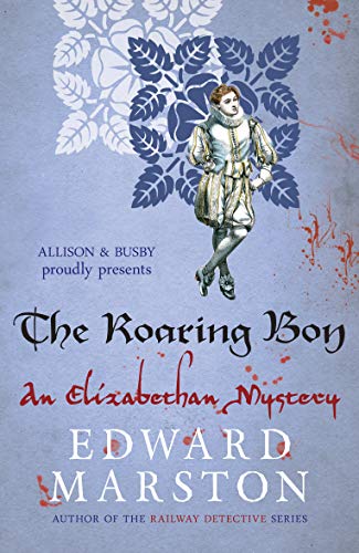 Stock image for Roaring Boy (Nicholas Bracewell 7) (The Nicholas Bracewell Mysteries) for sale by Reuseabook