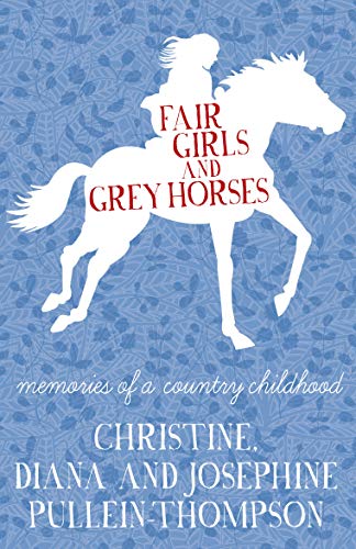 Beispielbild fr Fair Girls and Grey Horses zum Verkauf von WorldofBooks
