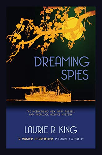 Stock image for Dreaming Spies (A Mary Russell & Sherlock Holmes Mystery Book 13) for sale by AwesomeBooks