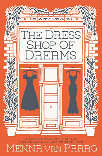 Stock image for The Dress Shop of Dreams: Magic, love and the bonds of family for sale by WorldofBooks