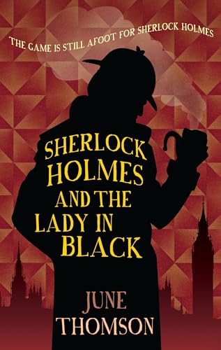 Beispielbild fr Sherlock Holmes and the Lady in Black zum Verkauf von WorldofBooks