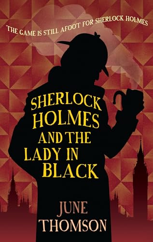 Stock image for Sherlock Holmes and the Lady in Black for sale by WorldofBooks