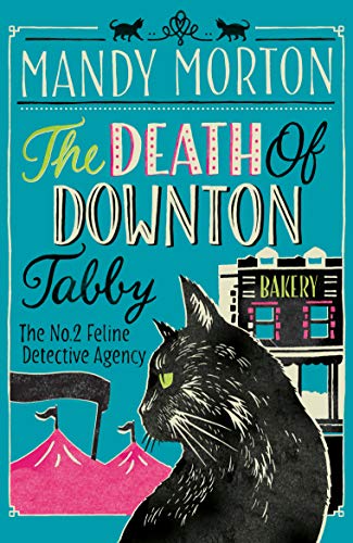 Stock image for The Death of Downton Tabby (No.2 Feline Dectective Agency) for sale by WorldofBooks