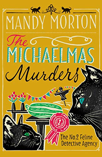 Stock image for The Michaelmas Murders (No.2 Feline Dectective Agency, 5) for sale by The Maryland Book Bank