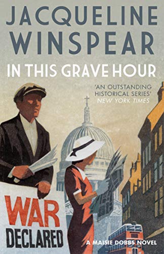Stock image for In This Grave Hour (The Maisie Dobbs Mystery Series) for sale by BooksRun