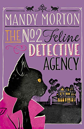 Stock image for No 2 Feline Detective Agency (No.2 Feline Dectective Agency, 1) for sale by SecondSale