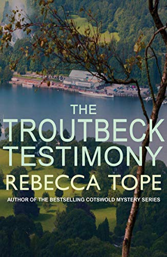9780749022709: The Troutbeck Testimony: The evocative English cosy crime series (Lake District Mysteries)