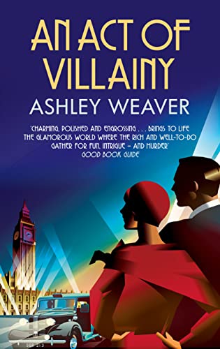 Beispielbild fr An Act of Villainy: A stylishly evocative historical whodunnit (Amory Ames) zum Verkauf von WorldofBooks