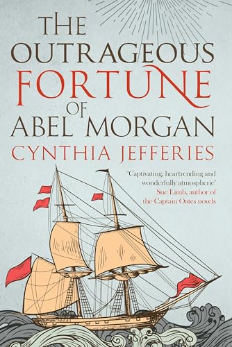 Imagen de archivo de The Outrageous Fortune of Abel Morgan a la venta por Better World Books