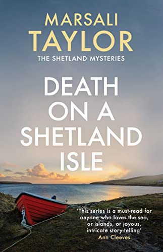 Beispielbild fr Death on a Shetland Isle: The Shetland Sailing Mysteries: 7 (Cass Lynch): The compelling murder mystery series (Shetland Mysteries) zum Verkauf von WorldofBooks