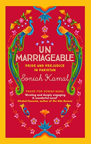 9780749024413: Unmarriageable: Pride and Prejudice in Pakistan