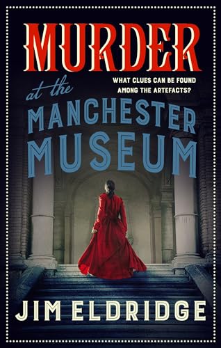 Stock image for Murder at the Manchester Museum for sale by ThriftBooks-Atlanta