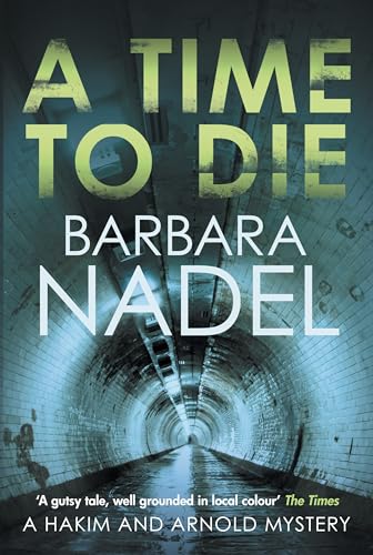 Imagen de archivo de A Time to Die: An unputdownable gritty London crime thriller (Hakim & Arnold): 7 a la venta por WorldofBooks