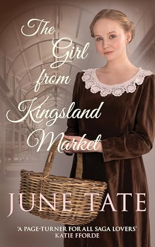 Stock image for The Girl from Kingsland Market: Danger and romance lie ahead for one woman for sale by WorldofBooks