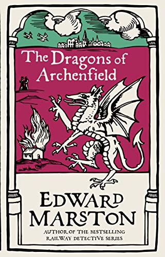 9780749025748: The Dragons of Archenfield: An action-packed medieval mystery from the bestselling author (Domesday, 3)