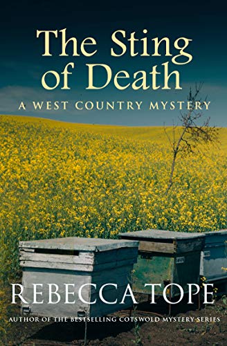 9780749025816: The Sting of Death: Secrets and lies in a sinister countryside: 6 (West Country Mysteries)