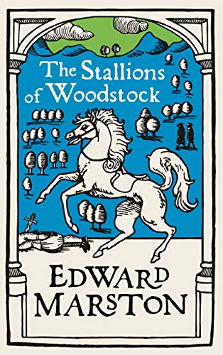 9780749026059: The Stallions of Woodstock: An action-packed medieval mystery from the bestselling author