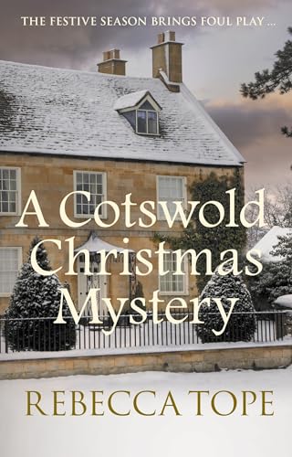 Beispielbild fr A Cotswold Christmas Mystery: The intriguing cosy crime series (Cotswold Mysteries 18) zum Verkauf von WorldofBooks
