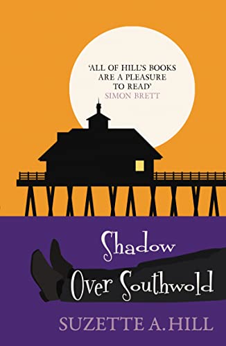 Stock image for Shadow Over Southwold (Southwold Mysteries, 3): The wonderfully witty classic mystery for sale by WorldofBooks