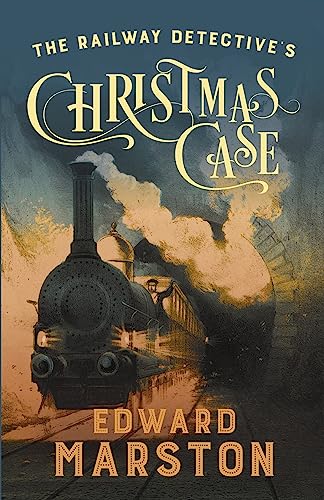 9780749027391: The Railway Detective's Christmas Case: The bestselling Victorian mystery series