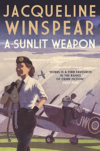 Stock image for A Sunlit Weapon: The thrilling wartime mystery (Maisie Dobbs, 17) for sale by WorldofBooks