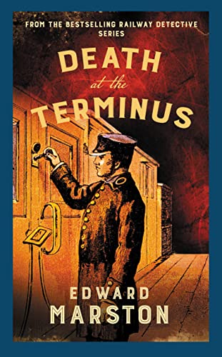 Imagen de archivo de Death at the Terminus: The bestselling Victorian mystery series (Railway Detective 21) a la venta por AwesomeBooks