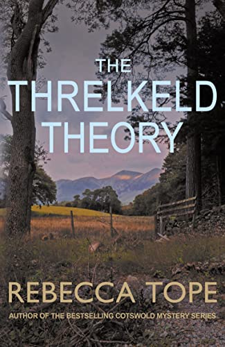 Stock image for The Threlkeld Theory (Lake District Mysteries) for sale by SecondSale