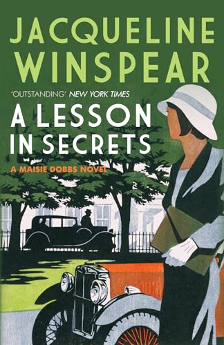 9780749040048: A Lesson in Secrets: Sleuth Maisie faces subterfuge and the legacy of the Great War (Maisie Dobbs)