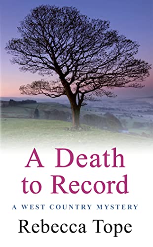 A Death to Record (West Country Mysteries) - Rebecca Tope