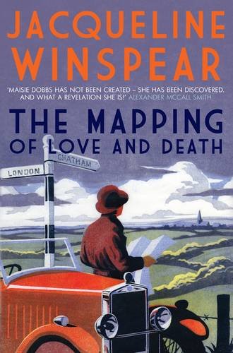 9780749040789: The Mapping of Love and Death. by Jacqueline Winspear
