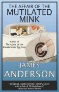Beispielbild fr Affair of the Mutilated Mink, The zum Verkauf von WorldofBooks