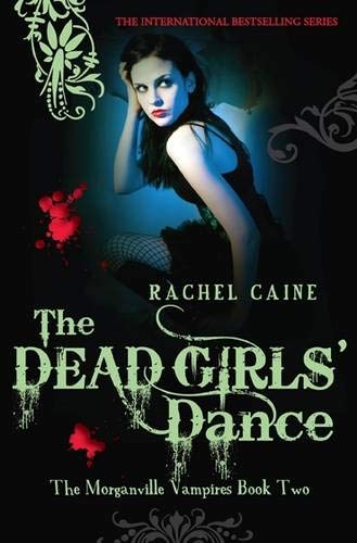 The Dead Girls' Dance (9780749079864) by Rachel Caine