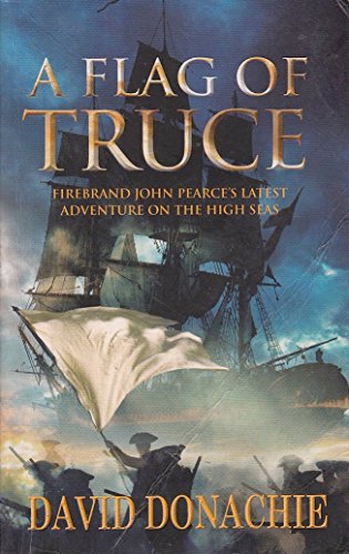 9780749079888: A Flag of Truce (The John Pearce Naval Series)