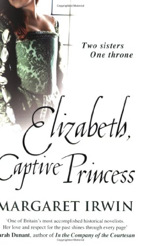 Elizabeth, Captive Princess (9780749080563) by Irwin, Margaret