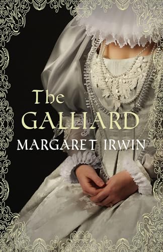 Beispielbild fr The Galliard: The classic novel of Mary Queen of Scots zum Verkauf von WorldofBooks