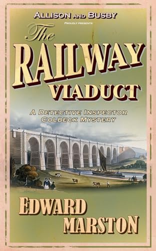 Imagen de archivo de The Railway Viaduct: The bestselling Victorian mystery series (Railway Detective, 3) a la venta por WorldofBooks