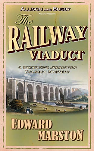 Stock image for The Railway Viaduct (Inspector Robert Colbeck) (Railway Detective) for sale by AwesomeBooks