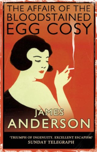 The Affair of the Bloodstained Egg Cosy (Burford Family Mysteries 1) (9780749081881) by James Anderson