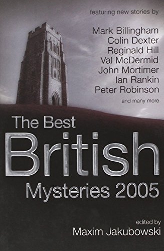 Beispielbild fr The Best British Mysteries 2005 (Best British Mysteries (Paperback)) zum Verkauf von Wonder Book