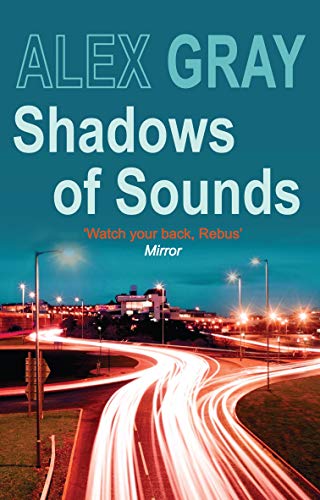 Imagen de archivo de Shadows of Sounds (DCI Lorimer, 3) a la venta por Front Cover Books