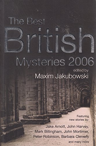 Imagen de archivo de The Best British Mysteries 2006 (Best British Mysteries (Paperback)) a la venta por Wonder Book