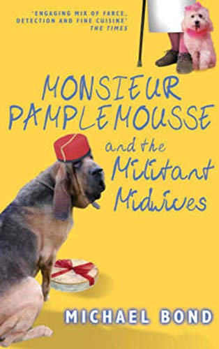 Beispielbild fr Monsieur Pamplemousse and the Militant Midwives zum Verkauf von Better World Books