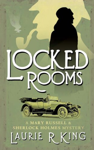 Locked Rooms: A novel of suspense featuring Mary Russell and Sherlock Holmes (Ma (9780749082840) by Laurie R. King