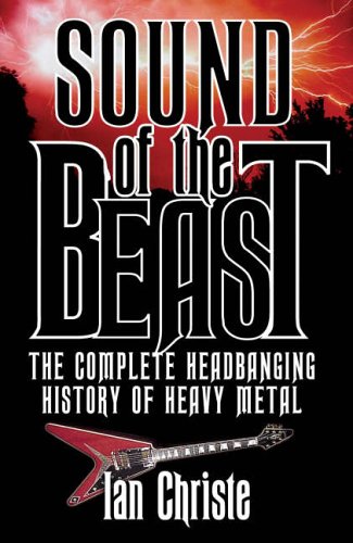 9780749083519: Sound of the Beast: The Complete Headbanging History of Heavy Metal
